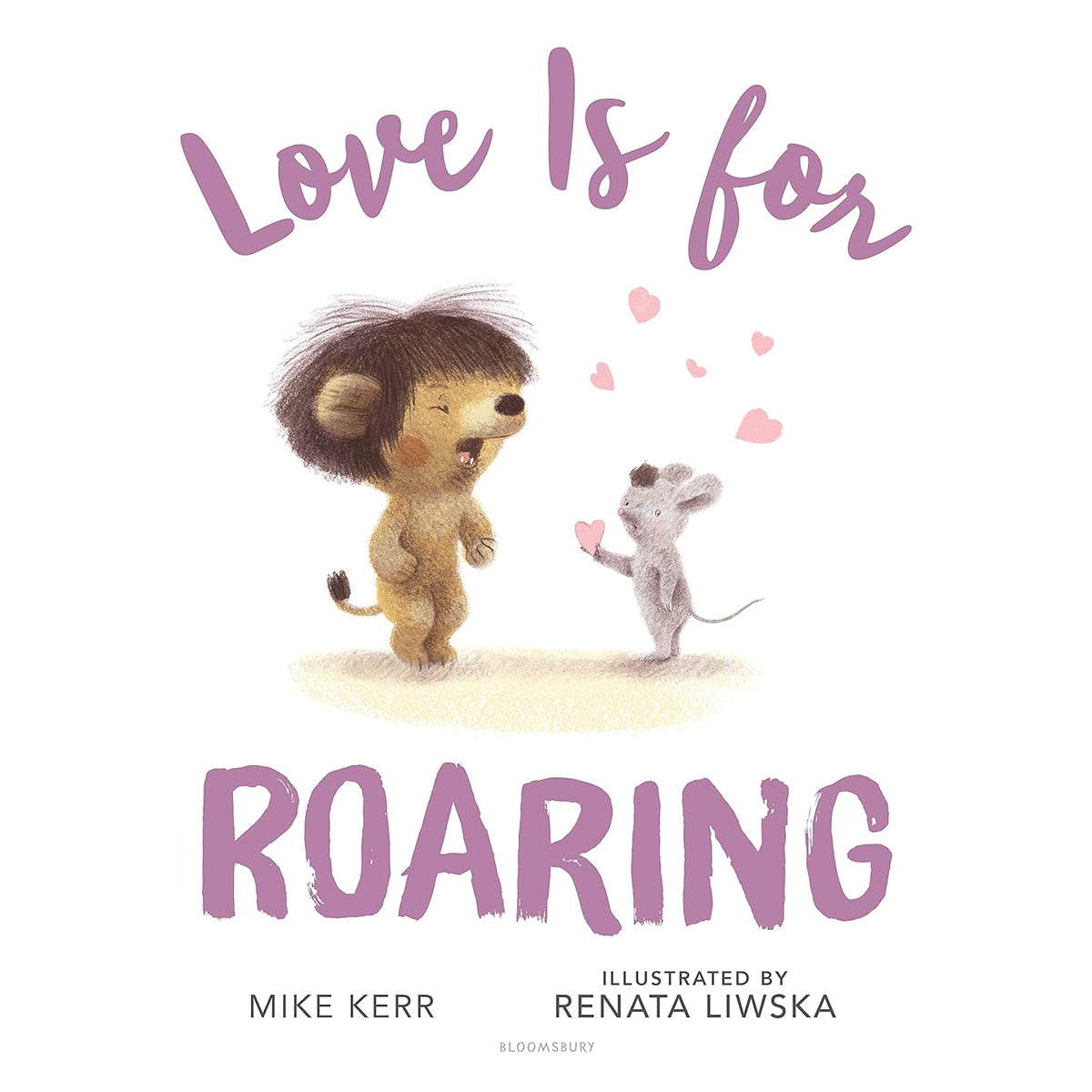 Love Is for Roaring: Children’s Storybook